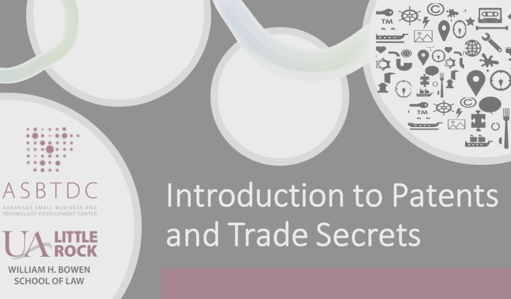 Introduction to Patents and Trade Secrets